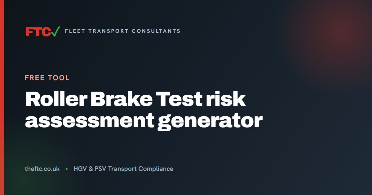 Brake Performance Risk Assessment (Non-Laden RBT) | FTC